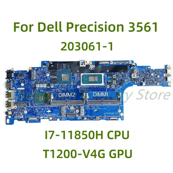 Vhodný pre Dell Precision 3561 notebook doske 203061-1 s I7-11850H CPU T1200 4 GB GPU 100% Testované Plne Práce